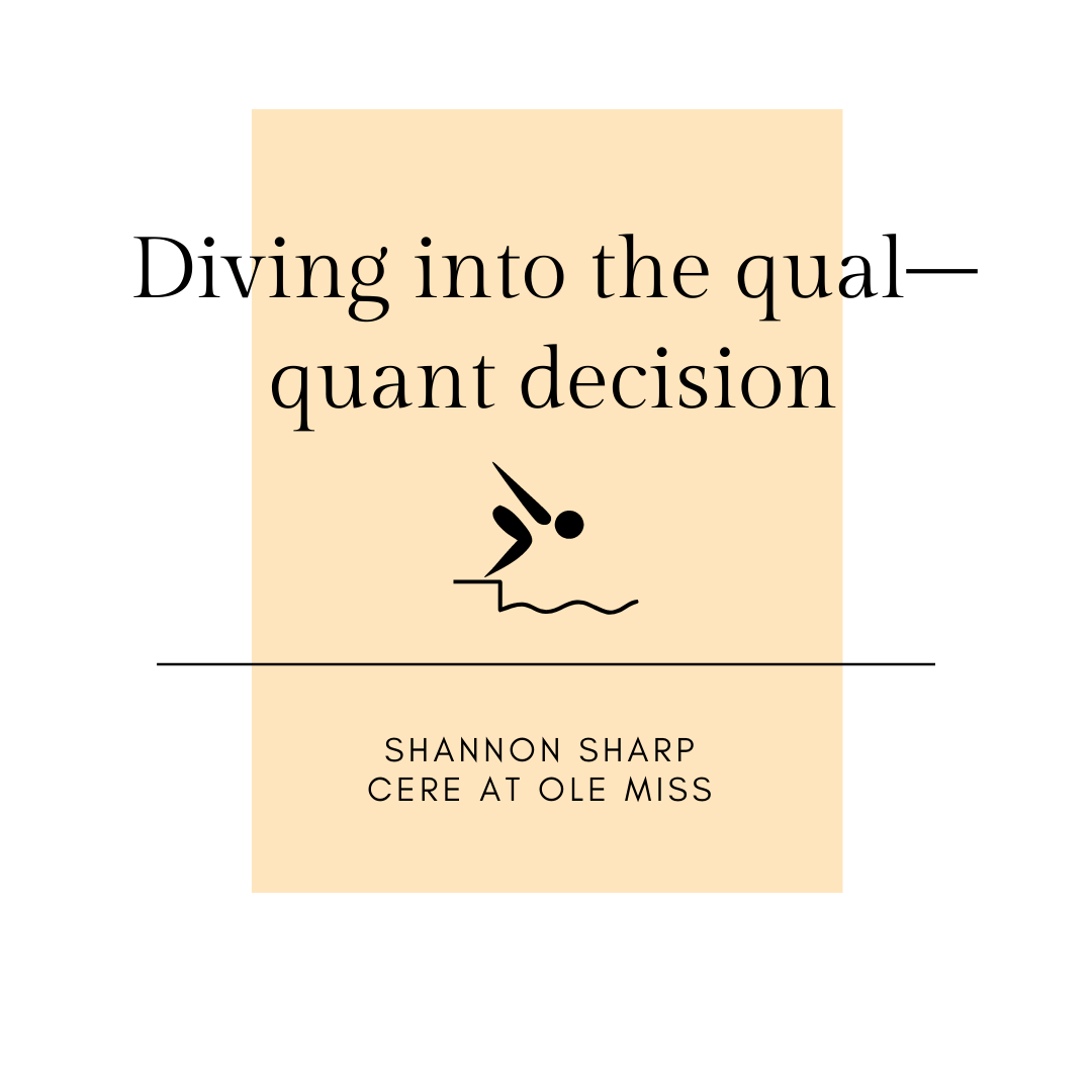 Diving Into The Qual-quant Decision